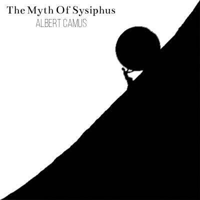 The Myth Of Sisyphus The Myth Of Sisyphus